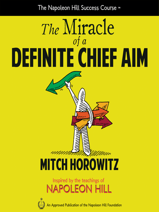Title details for The Miracle of a Definite Chief Aim by Mitch Horowitz - Available